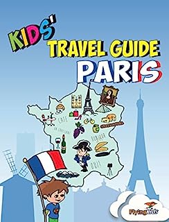 Book Cover Kids' Travel Guide - Paris: The fun way to discover Paris - especially for kids (Kids' Travel Guide series)