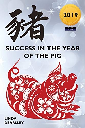 Book Cover Success in the Year of the Pig [2019 Edition]