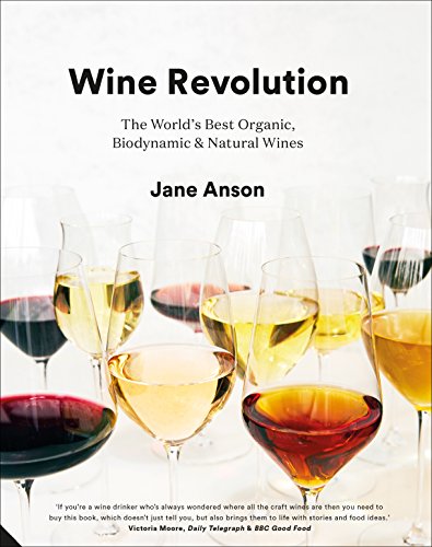 Book Cover Wine Revolution: The World's Best Organic, Biodynamic and Natural Wines