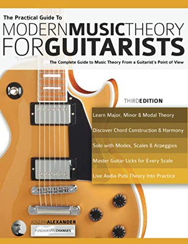Book Cover The Practical Guide to Modern Music Theory for Guitarists: The complete guide to music theory from a guitarist's point of view (Guitar theory)