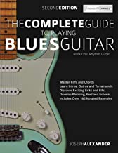 Book Cover The Complete Guide to Playing Blues Guitar Book One - Rhythm Guitar: Master Blues Rhythm Guitar Playing (Play Blues Guitar)