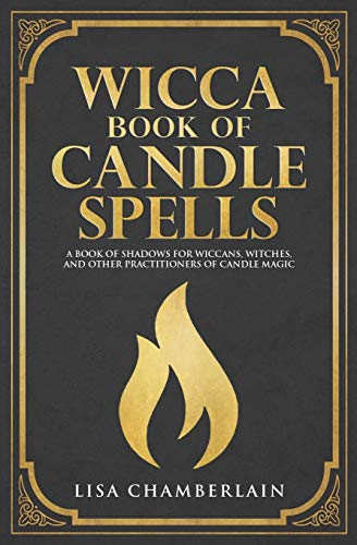 Book Cover Wicca Book of Candle Spells: A Beginnerâ€™s Book of Shadows for Wiccans, Witches, and Other Practitioners of Candle Magic