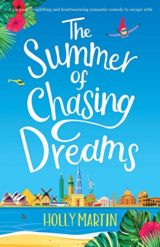 Book Cover The Summer of Chasing Dreams: A gorgeously uplifting and heartwarming romantic comedy to escape with