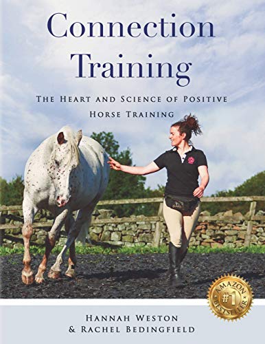 Book Cover Connection Training: The Heart and Science of Positive Horse Training