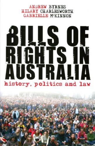 Bills of Rights in Australia: History, Politics and Law