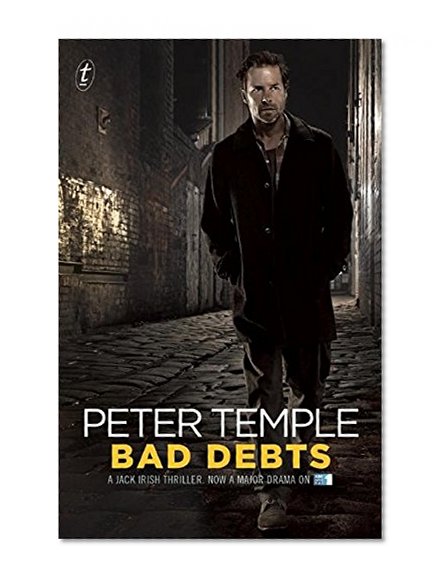 Bad Debts: The First Jack Irish Thriller (tie-in)