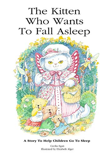 Book Cover The Kitten Who Wants To Fall Asleep: A story to help children go to sleep