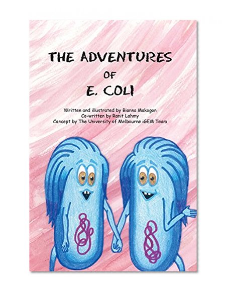 The Adventures of E. Coli