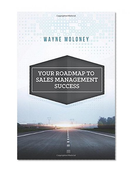 Your Roadmap to Sales Management Success