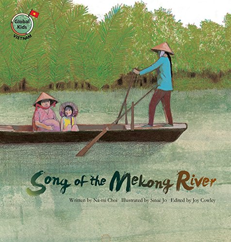 Song of the Mekong River (Global Kids Storybooks)