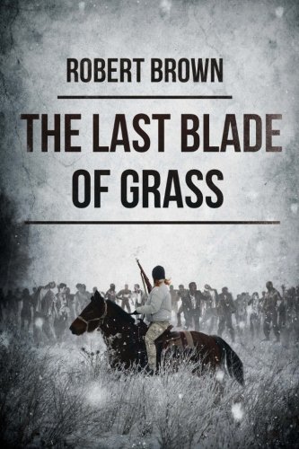 The Last Blade Of Grass