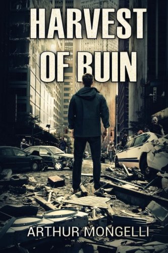 Harvest Of Ruin: A Zombie Novel