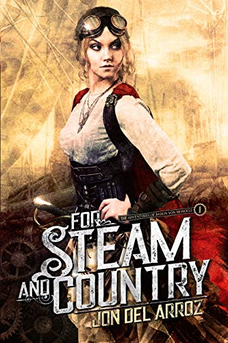 Book Cover For Steam and Country: Book One of the Adventures of Baron von Monocle