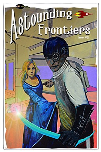 Astounding Frontiers Issue #2: Give us 10 minutes and we will give you a world