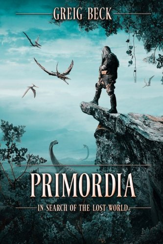 Book Cover Primordia: In Search of the Lost World