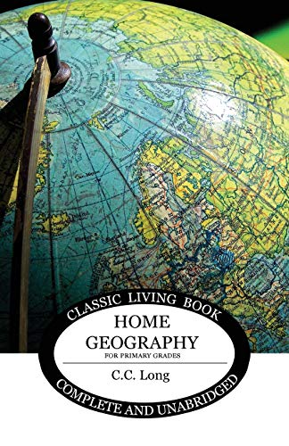 Book Cover Home Geography for Primary Grades (Living Book Press)