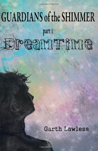Guardians of the Shimmer: DreamTime (Volume 1)