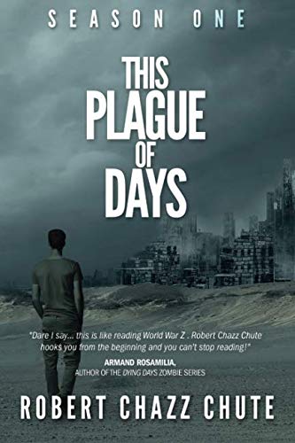 Book Cover This Plague of Days, Season One: The Siege (The Zombie Apocalypse)