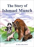 The Story of Ishmael Munch