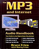 The Mp3 and Internet Audio Handbook: Your Guide to the Digital Music Revolution