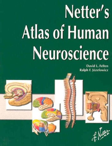 Netter's Atlas of Human Neuroscience, 1e (Netter Basic Science)