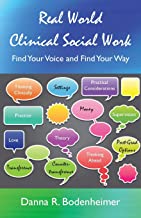 Book Cover Real World Clinical Social Work: Find Your Voice and Find Your Way