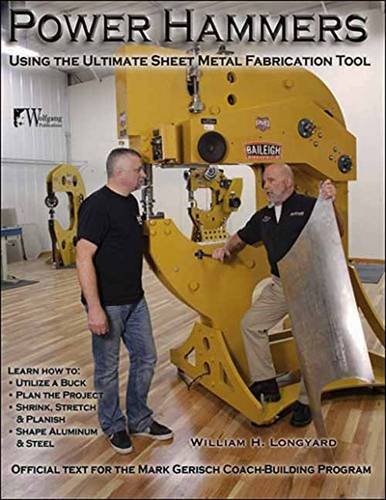 Power Hammers: Using the Ultimate Sheet Metal Fabrication Tool