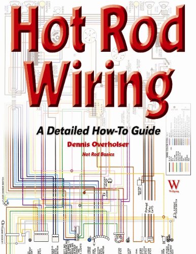 Book Cover Hot Rod Wiring: A Detailed How-To Guide (Hot Rod Basics)