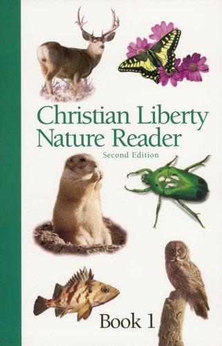 Book Cover Christian Liberty Nature Reader Book 1 (Christian Liberty Nature Readers)