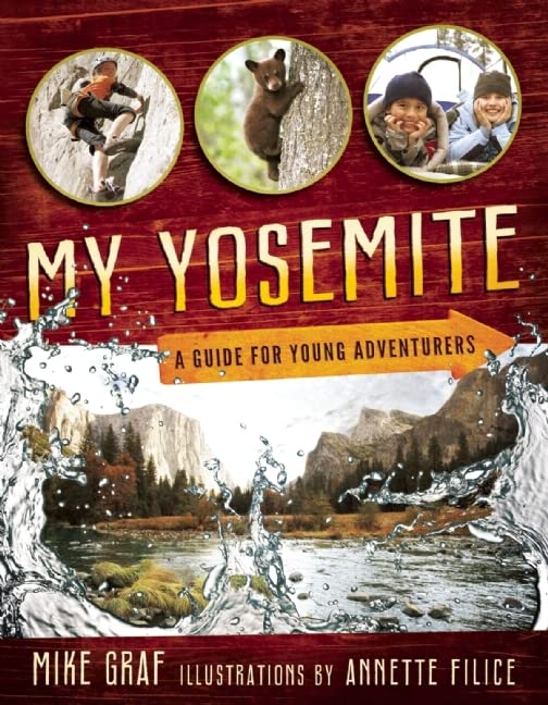 Book Cover My Yosemite: A Guide for Young Adventurers