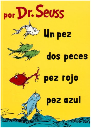 Book Cover Un Pez, Dos Peces, Pez Rojo, Pez Azul (Spanish Edition)