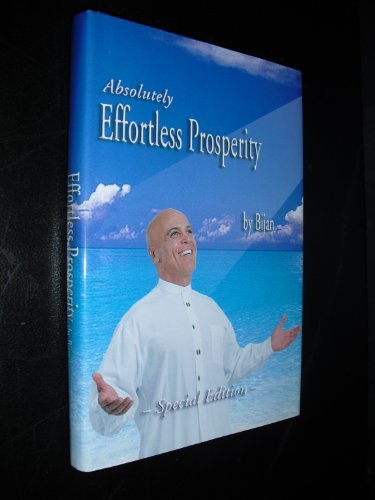 Absolutely Effortless Prosperity