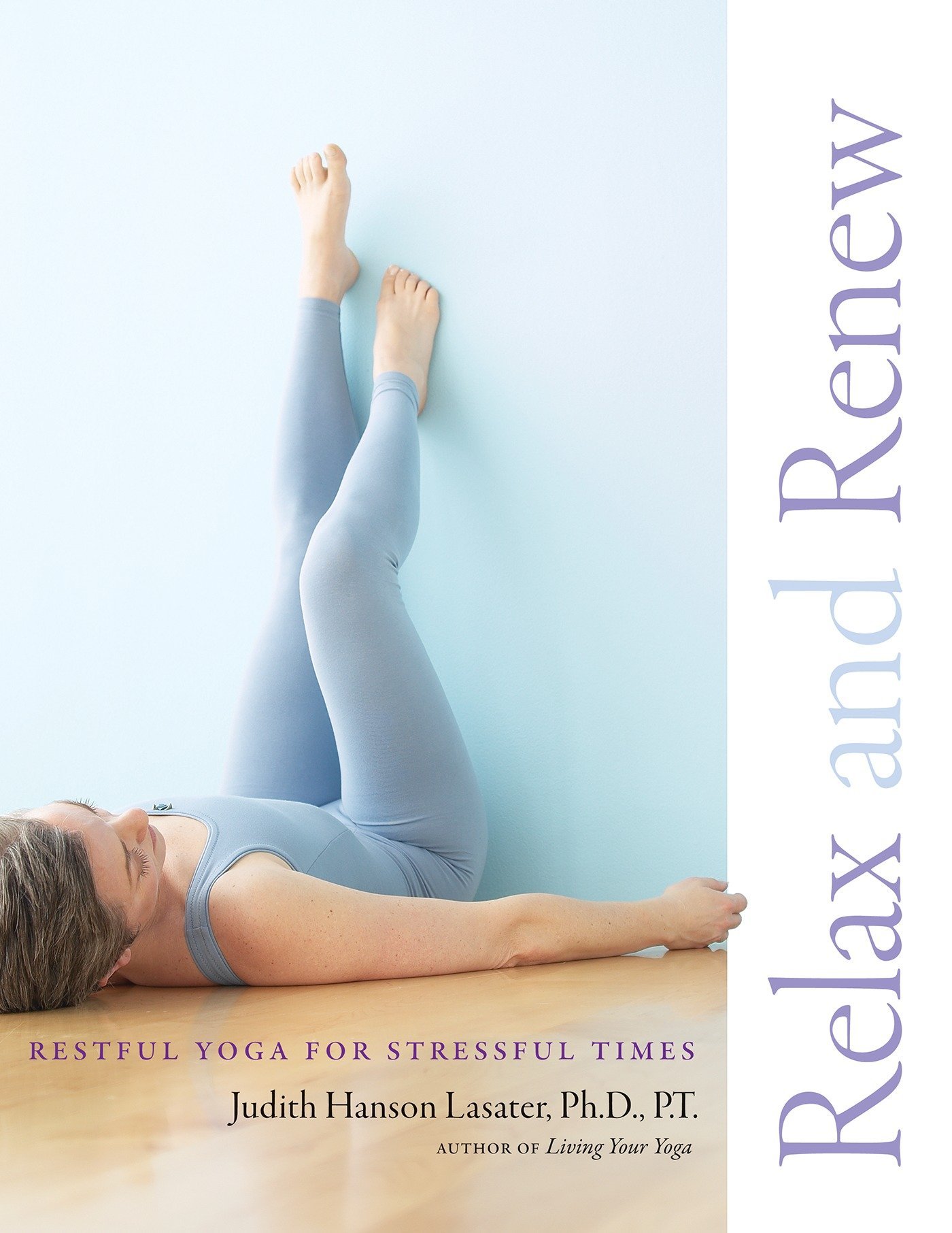 Book Cover Relax and Renew: Restful Yoga for Stressful Times