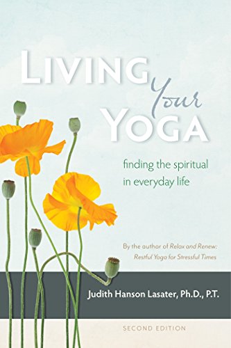 Book Cover Living Your Yoga: Finding the Spiritual in Everyday Life