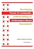 Developing Parent and Community Understanding of Performance-Based Assessment
