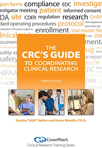 Book Cover The CRC's Guide to Coordinating Clinical Research, Third Edition