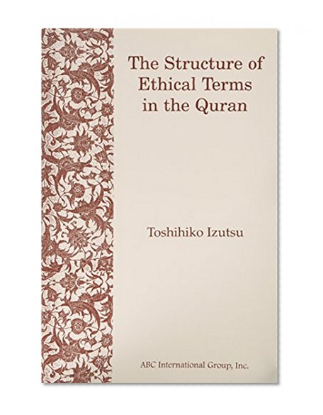 Structure of Ethical Terms in the Quran