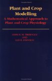 Plant and Crop Modeling: A Mathematical Approach to Plant and Crop Physiology