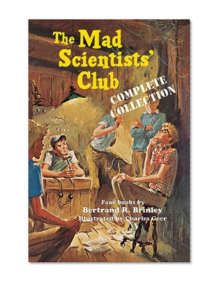 Book Cover The Mad Scientists' Club Complete Collection