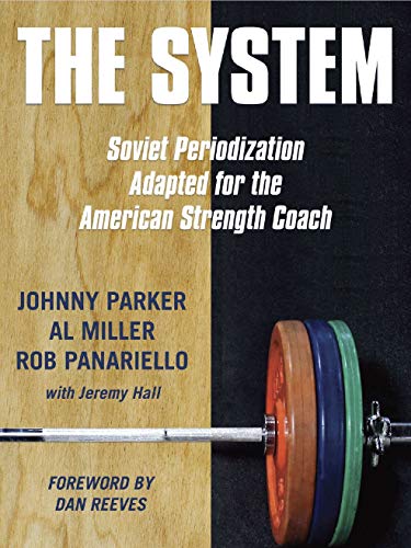 Book Cover The System: Soviet Periodization Adapted for the American Strength Coach