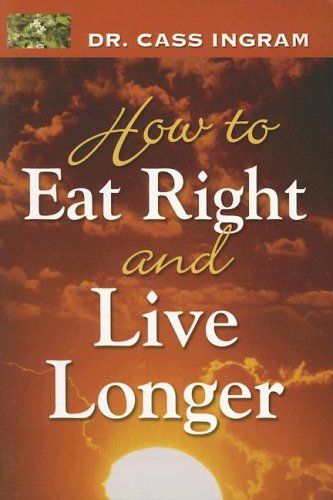 Book Cover How to Eat Right And Live Longer