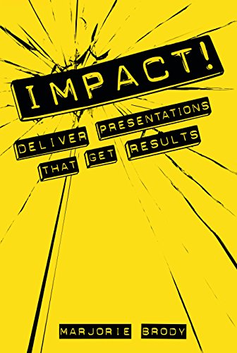 Book Cover IMPACT! Deliver Presentations that Get Results