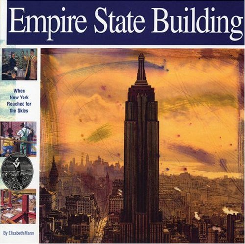 Book Cover Empire State Building: When New York Reached for the Skies (Wonders of the World Book)
