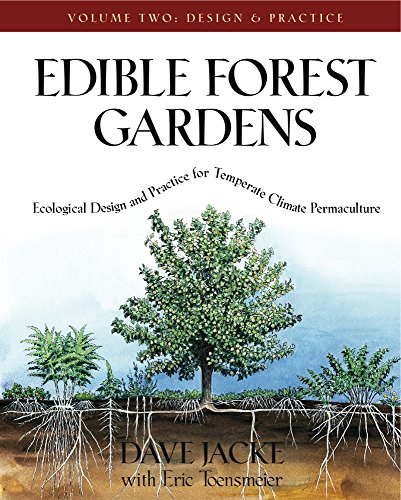 Book Cover Edible Forest Gardens, Vol. 2: Ecological Design And Practice For Temperate-Climate Permaculture