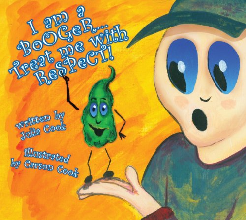 Book Cover I Am a Booger. Treat Me With Respect!