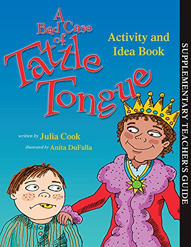 Book Cover A Bad Case of Tattle Tongue Activity and Idea Book