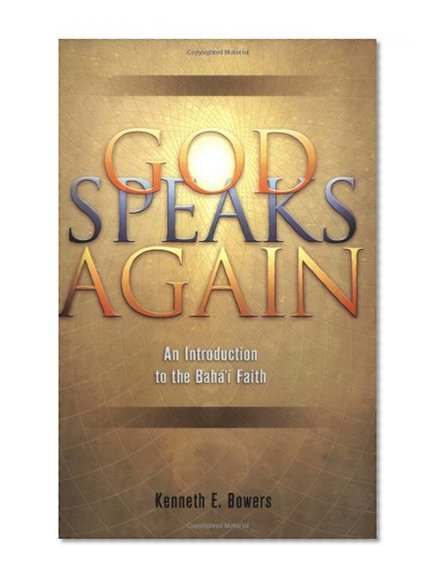 Book Cover God Speaks Again: An Introduction to the Baha'i Faith