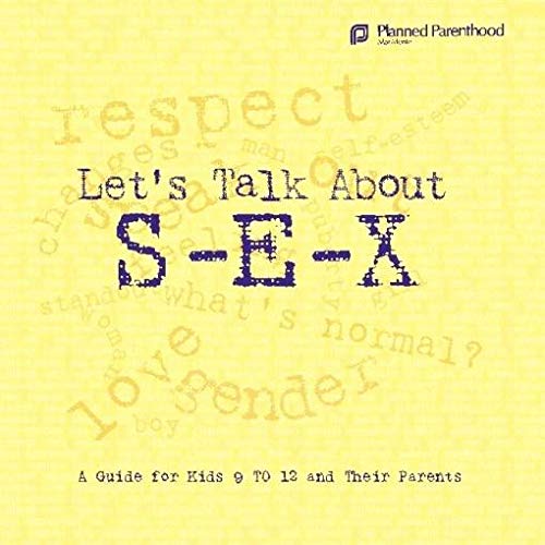 Book Cover Let's Talk About S-E-X: A Guide for Kids 9 to 12 and Their Parents
