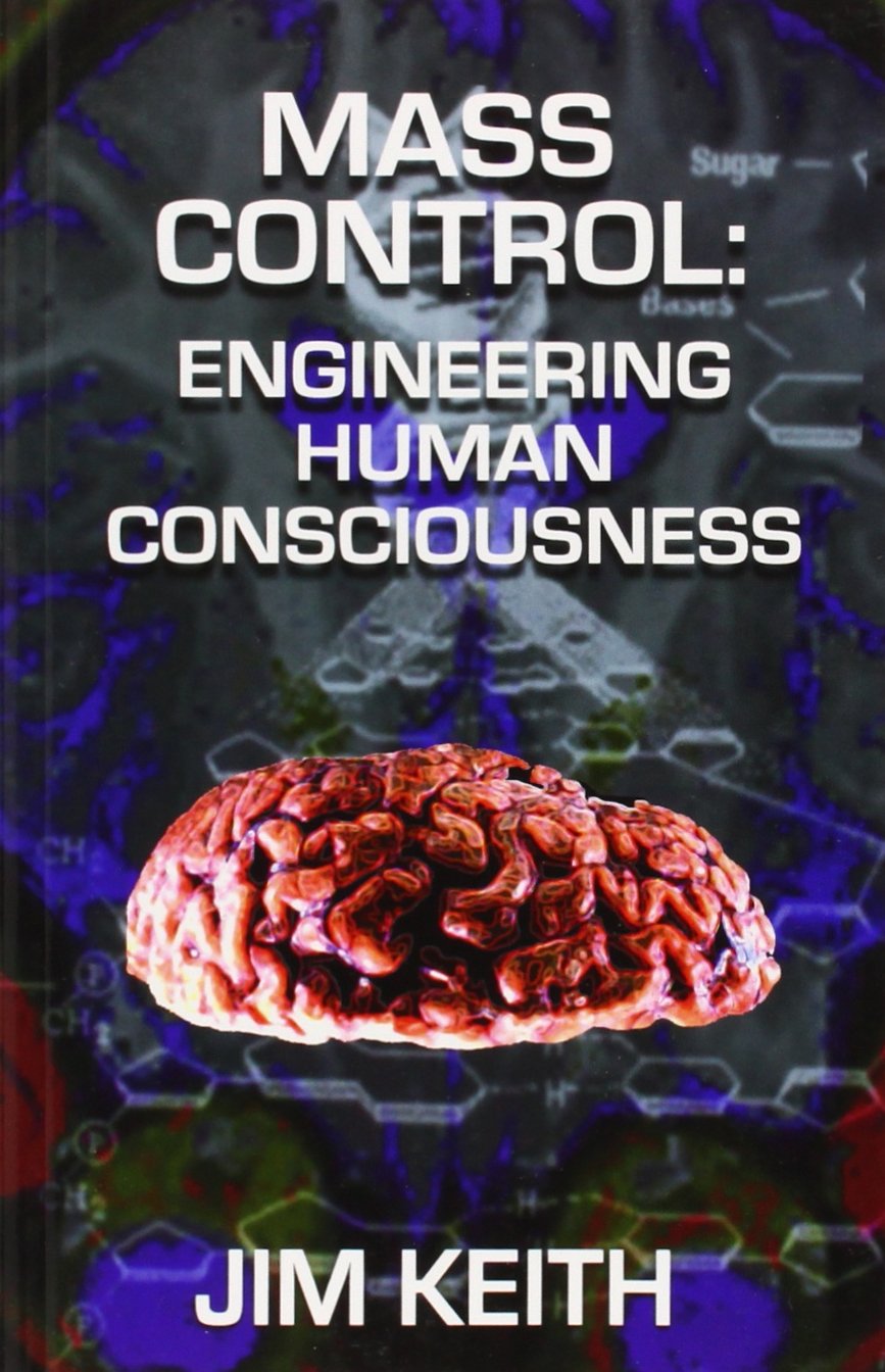 Book Cover Mass Control: Engineering Human Consciousness
