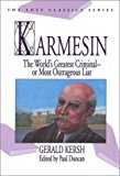 Karmesin: The World's Greatest Criminal--Or Most Outrageous Liar